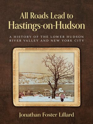 cover image of All Roads Lead to Hastings-on-Hudson